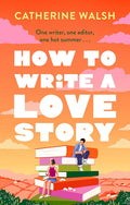 How To Write A Love Story - MPHOnline.com