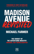 Madison Avenue Revisited: The verdict on the advertising industry is murder, not manslaughter - MPHOnline.com