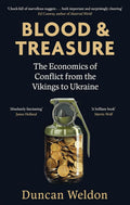 Blood and Treasure: The Economics of Conflict from the Vikings to Ukraine - MPHOnline.com