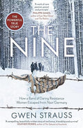 The Nine: How a Band of Daring Resistance Women Escaped from Nazi Germany - MPHOnline.com