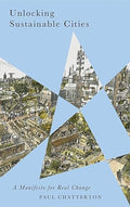 Unlocking Sustainable Cities: A Manifesto for Real Change - MPHOnline.com