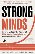 Strong Minds: How to Unlock the Power of Elite Sports Psychology to Accomplish Anything - MPHOnline.com