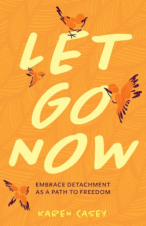 Let Go Now: Embrace Detachment as a Path to Freedom - MPHOnline.com