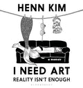 I Need Art: Reality Isn'T Enough - MPHOnline.com