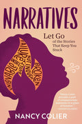 Narratives: Let Go of the Stories That Keep You Stuck - MPHOnline.com