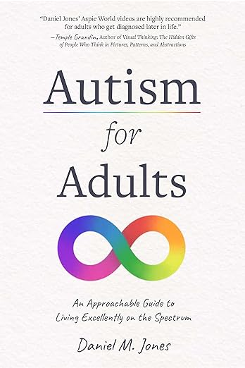 Autism for Adults: An Approachable Guide to Living Excellently on the Spectrum - MPHOnline.com