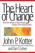 The Heart of Change: Real-Life Stories of How People Change Their Organizations - MPHOnline.com