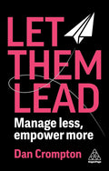 Let Them Lead: Manage Less, Empower More - MPHOnline.com