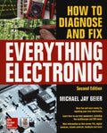 How To Diagnose & Fix Everything Electronic 2Ed - MPHOnline.com