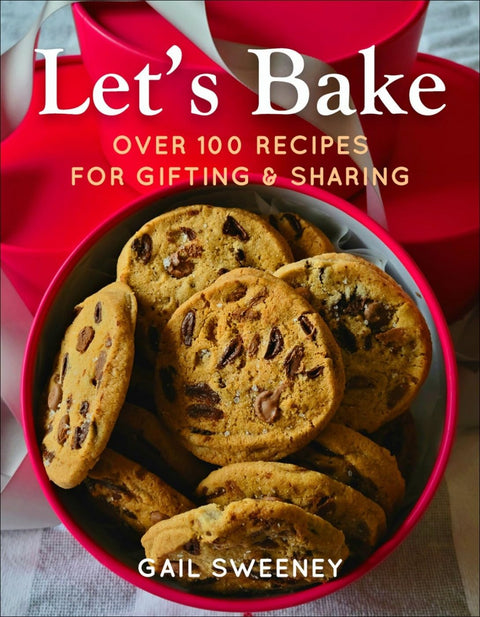 Let's Bake: Over 100 Recipes for Gifting and Sharing - MPHOnline.com