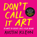 Don't Call It Art (US) - MPHOnline.com