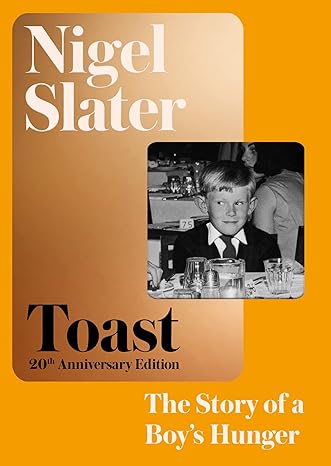 Toast: The Story of a Boy's Hunger (20th Anniversary Edition) - MPHOnline.com