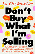 Don't Buy What I'm Selling - MPHOnline.com