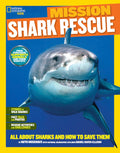 NATIONAL GEOGRAPHIC KIDS MISSION: SHARK RESCUE - MPHOnline.com