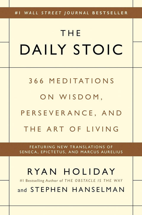 The Daily Stoic: 366 Meditations On Wisdom, Perseverance, And The Art Of Living - MPHOnline.com