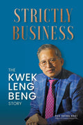 Strictly Business: The Kwek Leng Beng Story - MPHOnline.com