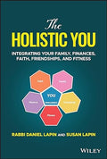 The Holistic You: Integrating Your Family, Finances, Faith, Friendships, And Fitness - MPHOnline.com