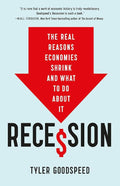 Recession: The Real Reasons Economies Shrink and What to Do about It - MPHOnline.com