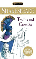 Signet Classics: Troilus & Cressida - MPHOnline.com