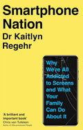Smartphone Nation: Why We're All Addicted to Screens and What Your Family Can Do About It - MPHOnline.com
