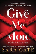 Give Me More (Salacious Players' Club, 3) - MPHOnline.com