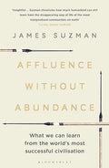 Affluence Without Abundance: What We Can Learn from the World's Most Successful Civilisation - MPHOnline.com