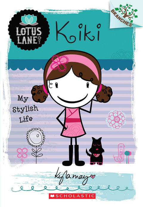 Lotus Lane #01: Kiki: My Stylish Life - MPHOnline.com