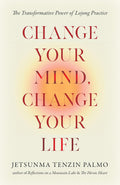 Change Your Mind, Change Your Life: Transformative Power of Lojong Practice - MPHOnline.com