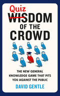 Quizdom of the Crowd: The new general knowledge game that pits you against the public - MPHOnline.com