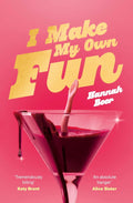 I Make My Own Fun - MPHOnline.com