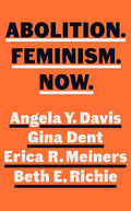 Abolition, Feminism, Now - MPHOnline.com