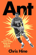 Ant: The Incredible Journey of NBA Rising Star Anthony Edwards - MPHOnline.com