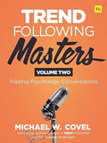 Trend Following Masters: Trading Psychology Conversations -- Volume Two - MPHOnline.com