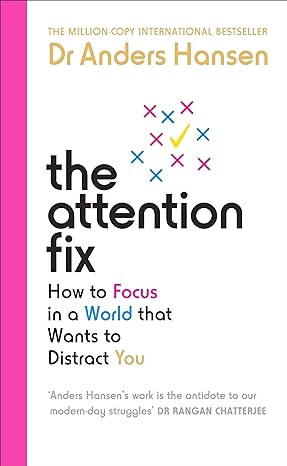 The Attention Fix: How to Focus in a World that Wants to Distract You - MPHOnline.com