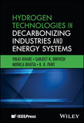 Hydrogen Technologies in Decarbonizing Industries and Energy Systems - MPHOnline.com