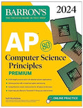 AP Computer Science Principles Premium, 2024: 6 Practice Tests + Comprehensive Review + Online Practice (Barron's AP) Premium Edition - MPHOnline.com