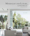 Minimalist And Luxury Living Spaces: Fashionable Home Design - MPHOnline.com