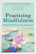 Practicing Mindfulness: Finding Calm and Focus in Your Everyday Life - MPHOnline.com