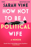 How Not to Be a Political Wife - MPHOnline.com