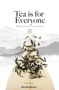 Tea is for Everyone: A Chinese Tea Guide - MPHOnline.com