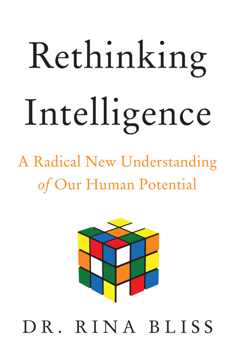 Rethinking Intelligence: A Radical New Understanding of Our Human Potential - MPHOnline.com