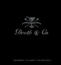 Death & Co: Modern Classic Cocktails - MPHOnline.com