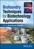 Biofoundry Techniques for Biotechnology Applications - MPHOnline.com