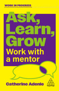 WIP Ask, Learn, Grow: Work With a Mentor - MPHOnline.com