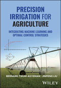 Precision Irrigation for Agriculture: Integrating Machine Learning and Optimal Control Strategies - MPHOnline.com
