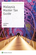 Malaysia Master Tax Guide 41st Edition 2024 - MPHOnline.com