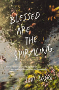 Blessed Are the Spiraling - MPHOnline.com