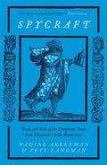 Spycraft: Tricks and Tools of the Dangerous Trade from Elizabeth I to the Restoration - MPHOnline.com