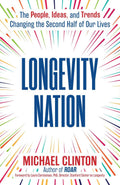 Longevity Nation: People, Ideas, and Trends Changing Second Half of Our Lives - MPHOnline.com