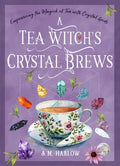 A Tea Witch's Crystal Brews - MPHOnline.com